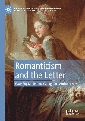 Romanticism and the Letter 1