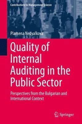 Quality of Internal Auditing in the Public Sector 1
