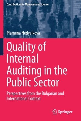 Quality of Internal Auditing in the Public Sector 1