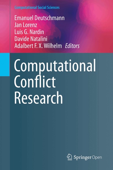 Emanuel Deutschmann, Jan Lorenz, Luis G. Nardin, Davide Natalini, Adalbert F. X. Wilhelm - Computational Conflict Research, Inbunden