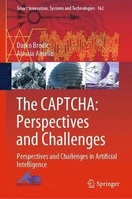 The CAPTCHA: Perspectives and Challenges 1