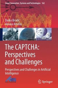 bokomslag The CAPTCHA: Perspectives and Challenges