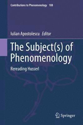 bokomslag The Subject(s) of Phenomenology