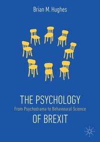 bokomslag The Psychology of Brexit