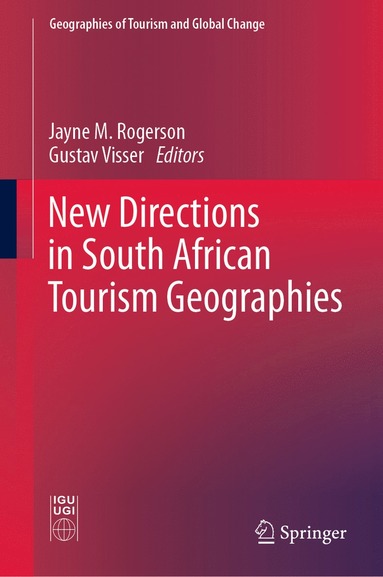 bokomslag New Directions in South African Tourism Geographies