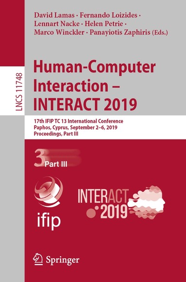 David Lamas, Fernando Loizides, Lennart Nacke, Helen Petrie, Marco Winckler, Panayiotis Zaphiris - Human-Computer Interaction – INTERACT 2019, Häftad