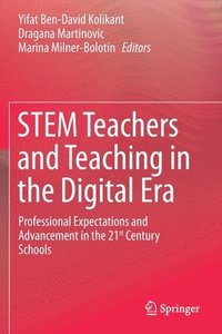 bokomslag STEM Teachers and Teaching in the Digital Era