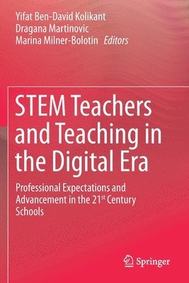 STEM Teachers and Teaching in the Digital Era 1