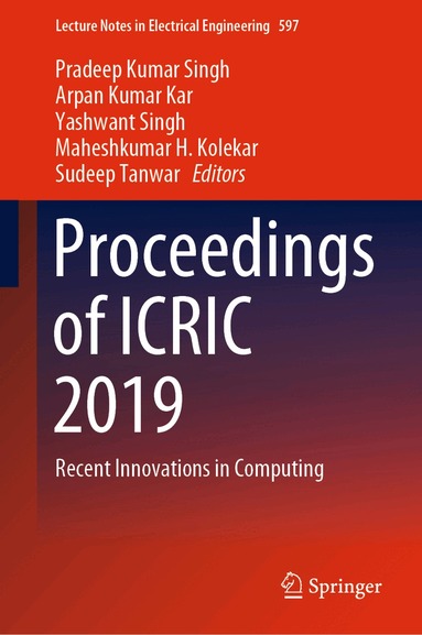 Pradeep Kumar Singh, Arpan Kumar Kar, Yashwant Singh, Maheshkumar H. Kolekar, Sudeep Tanwar - Proceedings of ICRIC 2019, Inbunden