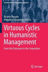 bokomslag Virtuous Cycles in Humanistic Management