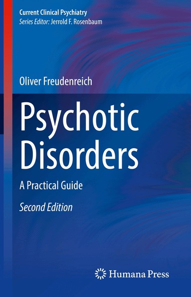 Oliver Freudenreich - Psychotic Disorders, Inbunden