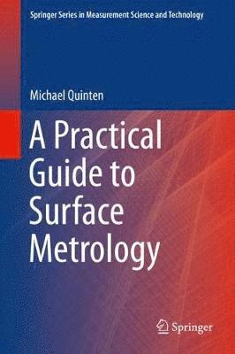 bokomslag A Practical Guide to Surface Metrology