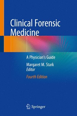 Margaret M. Stark - Clinical Forensic Medicine, Häftad