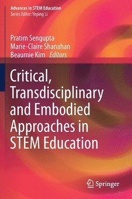 bokomslag Critical, Transdisciplinary and Embodied Approaches in STEM Education