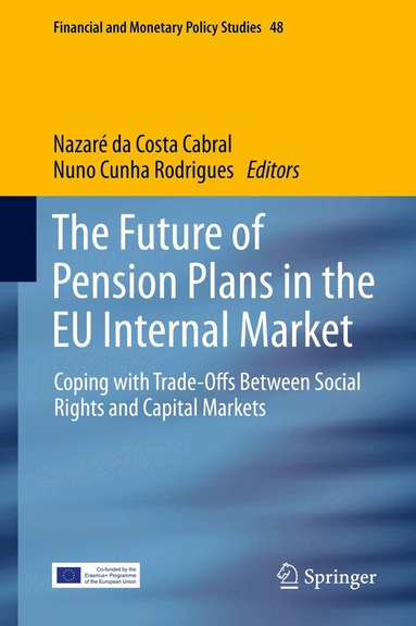 Nazaré da Costa Cabral, Nuno Cunha Rodrigues - Future of Pension Plans in the EU Internal Market, Inbunden