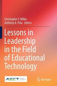 bokomslag Lessons in Leadership in the Field of Educational Technology