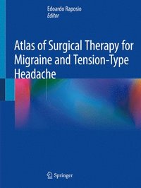 bokomslag Atlas of Surgical Therapy for Migraine and Tension-Type Headache