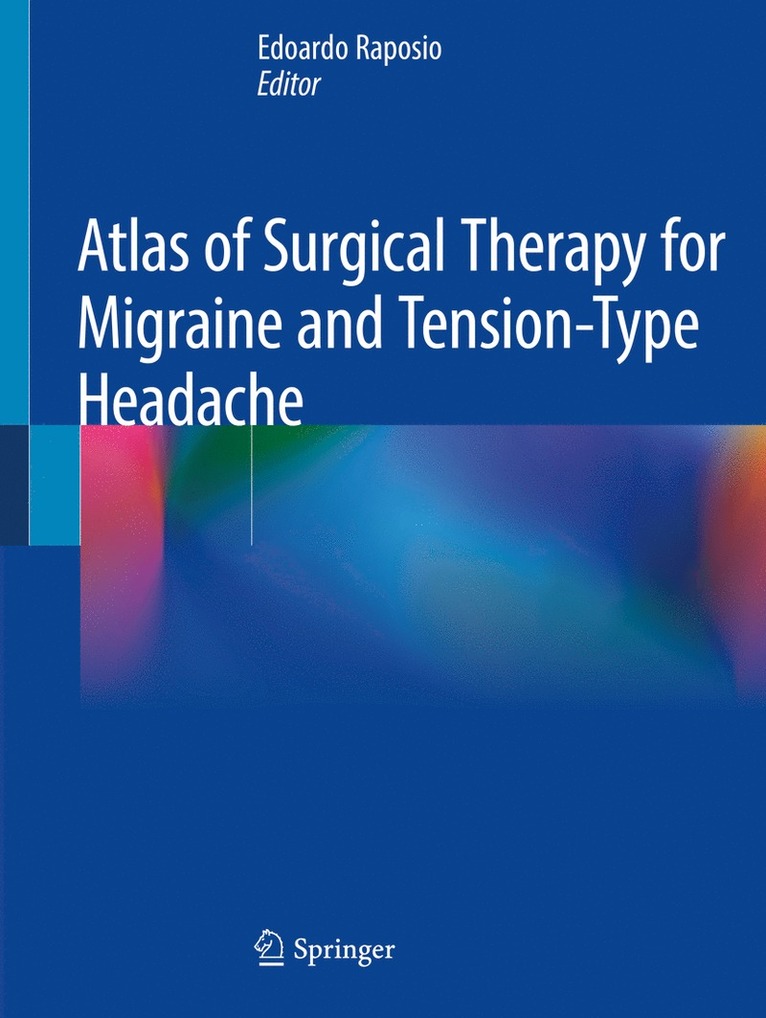 Atlas of Surgical Therapy for Migraine and Tension-Type Headache 1