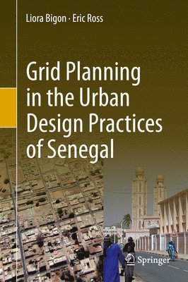Grid Planning in the Urban Design Practices of Senegal 1