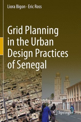 bokomslag Grid Planning in the Urban Design Practices of Senegal