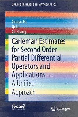 bokomslag Carleman Estimates for Second Order Partial Differential Operators and Applications