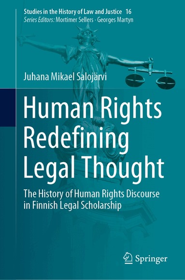 Juhana Mikael Salojärvi - Human Rights Redefining Legal Thought, Inbunden