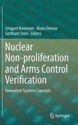 Nuclear Non-proliferation and Arms Control Verification 1