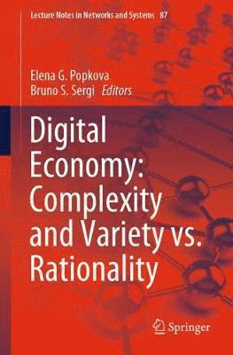 Digital Economy: Complexity and Variety vs. Rationality 1