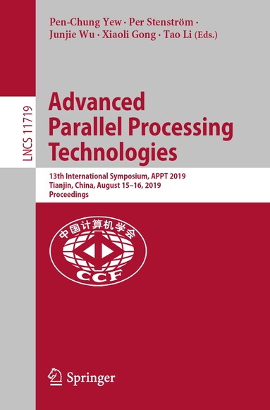 Pen-Chung Yew, Per Stenström, Junjie Wu, Xiaoli Gong, Tao Li - Advanced Parallel Processing Technologies, Häftad