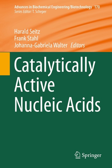 Harald Seitz, Frank Stahl, Johanna-Gabriela Walter - Catalytically Active Nucleic Acids, Inbunden