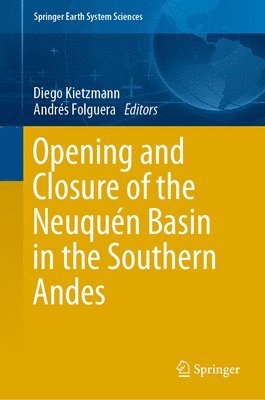 Opening and Closure of the Neuqun Basin in the Southern Andes 1