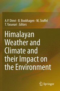 bokomslag Himalayan Weather and Climate and their Impact on the Environment