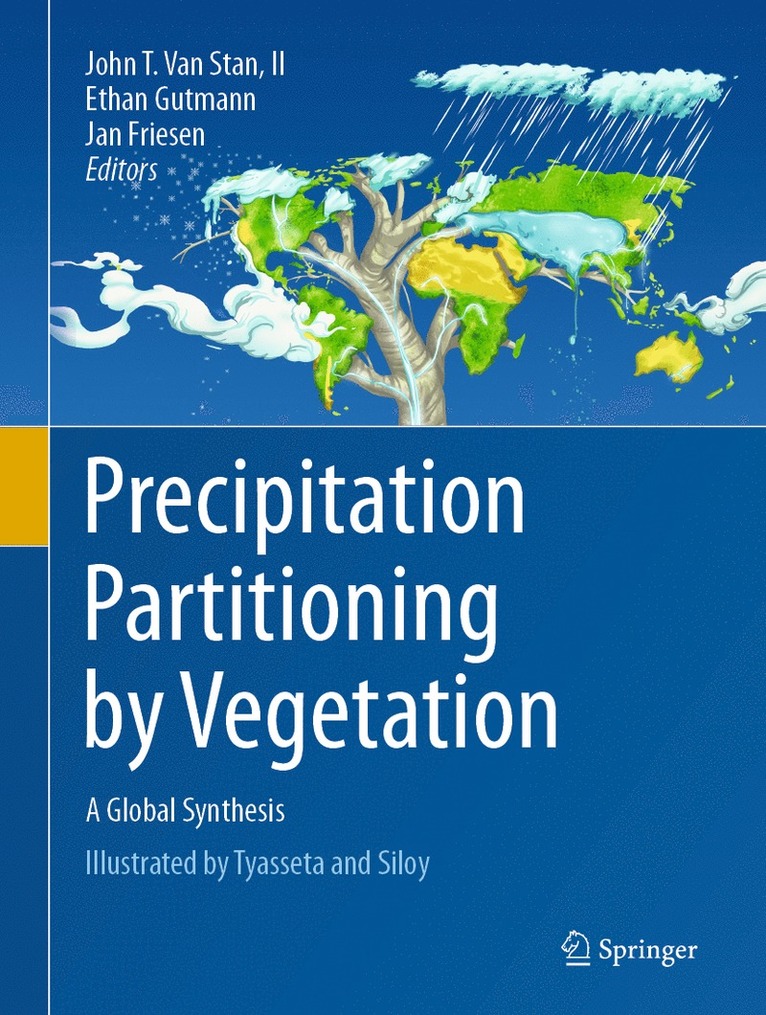 John T. Van Stan, II, Ethan Gutmann, Jan Friesen, John T. Van Stan II, II van Stan - Precipitation Partitioning by Vegetation, Inbunden