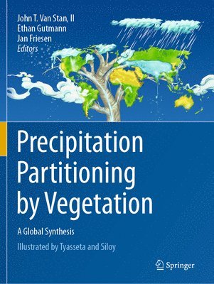 John T. Van Stan, II, Ethan Gutmann, Jan Friesen, John T. Van Stan II - Precipitation Partitioning by Vegetation, Häftad