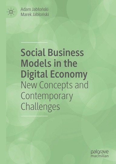 Adam Jabłoński, Marek Jabłoński - Social Business Models in the Digital Economy, Inbunden
