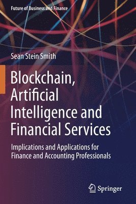 bokomslag Blockchain, Artificial Intelligence and Financial Services