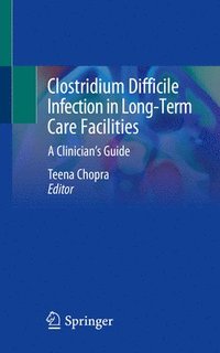 bokomslag Clostridium Difficile Infection in Long-Term Care Facilities