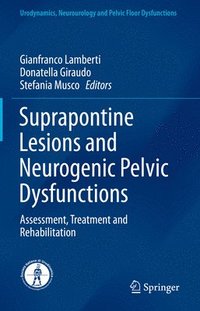 bokomslag Suprapontine Lesions and Neurogenic Pelvic Dysfunctions