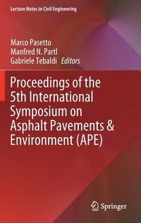 bokomslag Proceedings of the 5th International Symposium on Asphalt Pavements & Environment (APE)