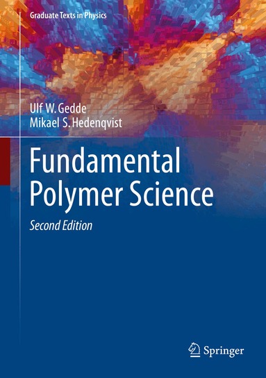 Ulf W. Gedde, Mikael S. Hedenqvist - Fundamental Polymer Science, Inbunden