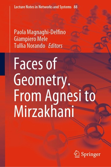 Paola Magnaghi-Delfino, Giampiero Mele, Tullia Norando - Faces of Geometry. From Agnesi to Mirzakhani, Inbunden