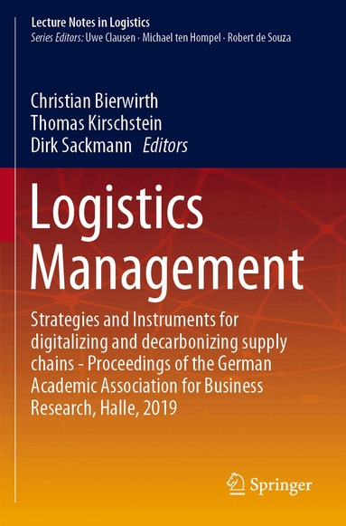 Christian Bierwirth, Thomas Kirschstein, Dirk Sackmann - Logistics Management, Häftad