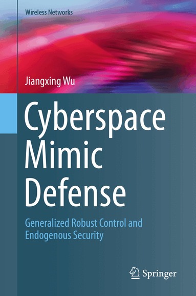 Jiangxing Wu - Cyberspace Mimic Defense, Inbunden