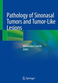 bokomslag Pathology of Sinonasal Tumors and Tumor-Like Lesions