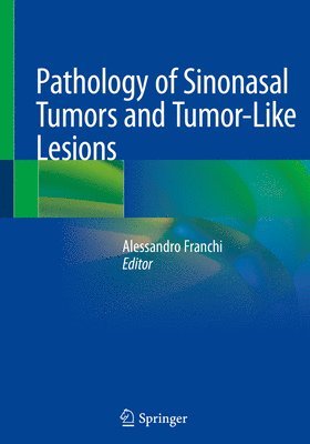 bokomslag Pathology of Sinonasal Tumors and Tumor-Like Lesions