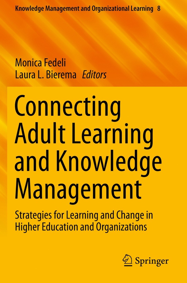 Monica Fedeli, Laura L. Bierema - Connecting Adult Learning and Knowledge Management, Häftad