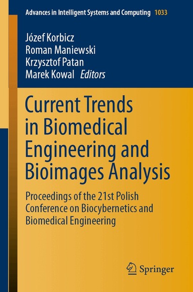 Józef Korbicz, Roman Maniewski, Krzysztof Patan, Marek Kowal - Current Trends in Biomedical Engineering and Bioimages Analysis, Häftad