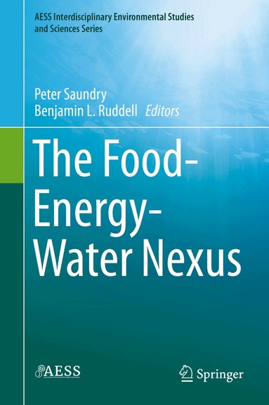 Peter Saundry, Benjamin L. Ruddell - Food-Energy-Water Nexus, Inbunden