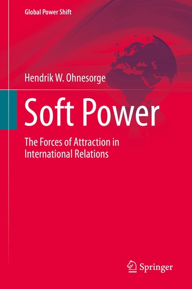 Hendrik W. Ohnesorge - Soft Power, Inbunden
