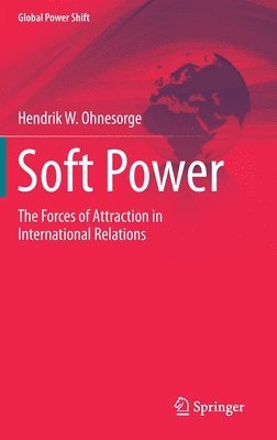 Hendrik W. Ohnesorge - Soft Power, Inbunden
